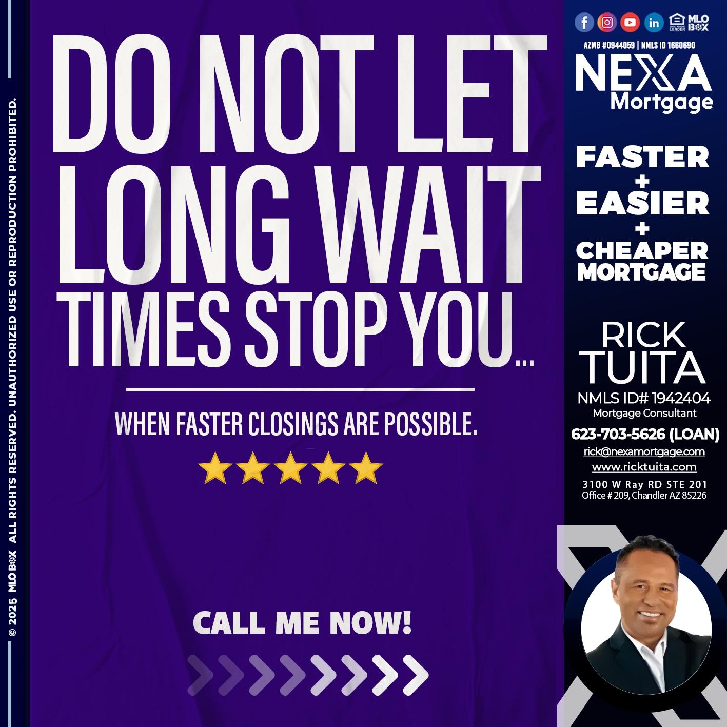 DO NOT LET - Rick Tuita - Mortgage & Real Estate Consultant