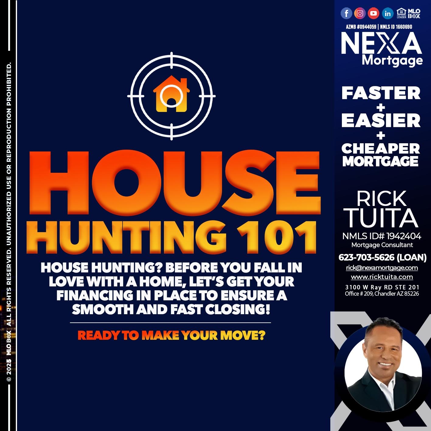 HOUSE HUNTING 101 - Rick Tuita - Mortgage & Real Estate Consultant
