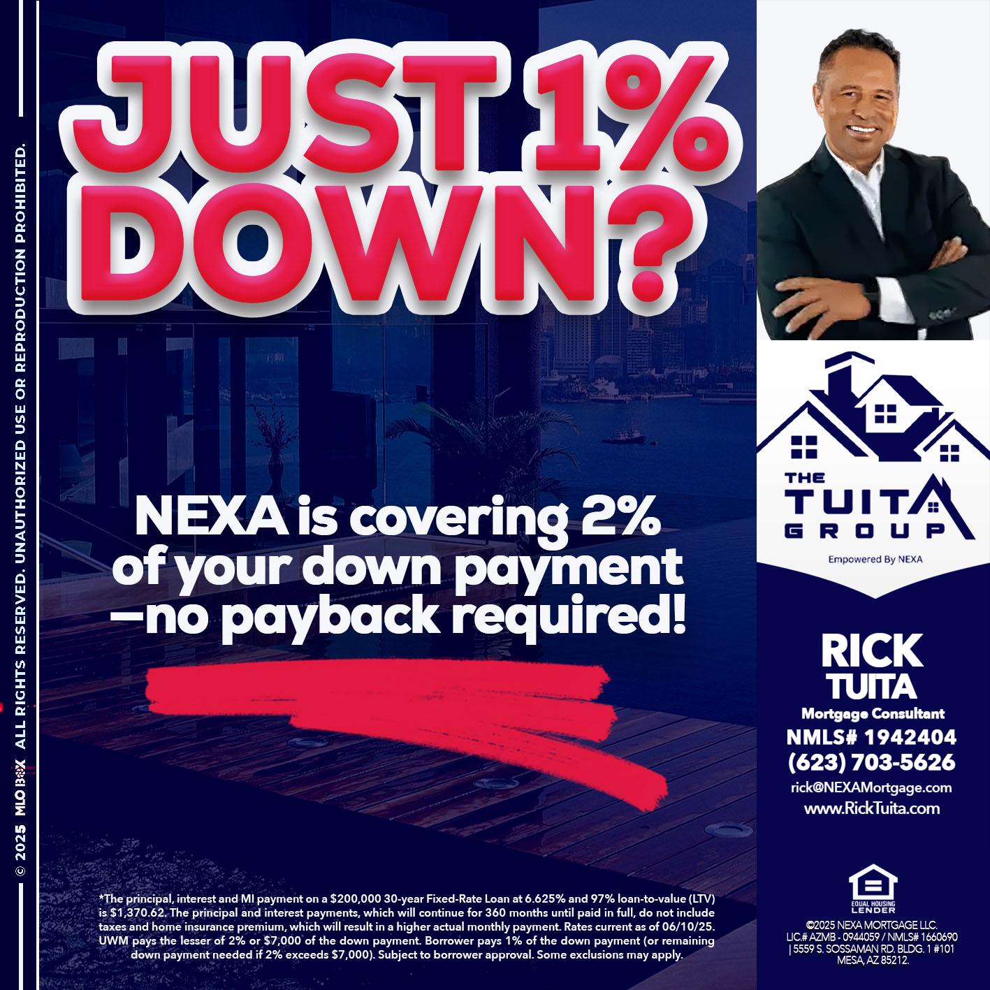 JUST 1% DOWN - Rick Tuita -Mortgage & Real Estate Consultant