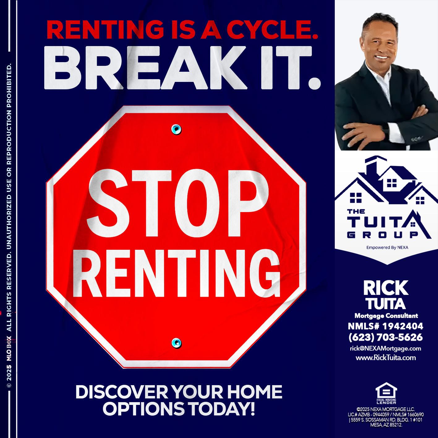 STOP RENTING - Rick Tuita -Mortgage & Real Estate Consultant
