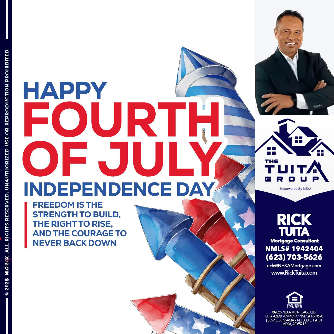 HAPPY FOURTH OF JULY - Rick Tuita -Mortgage & Real Estate Consultant