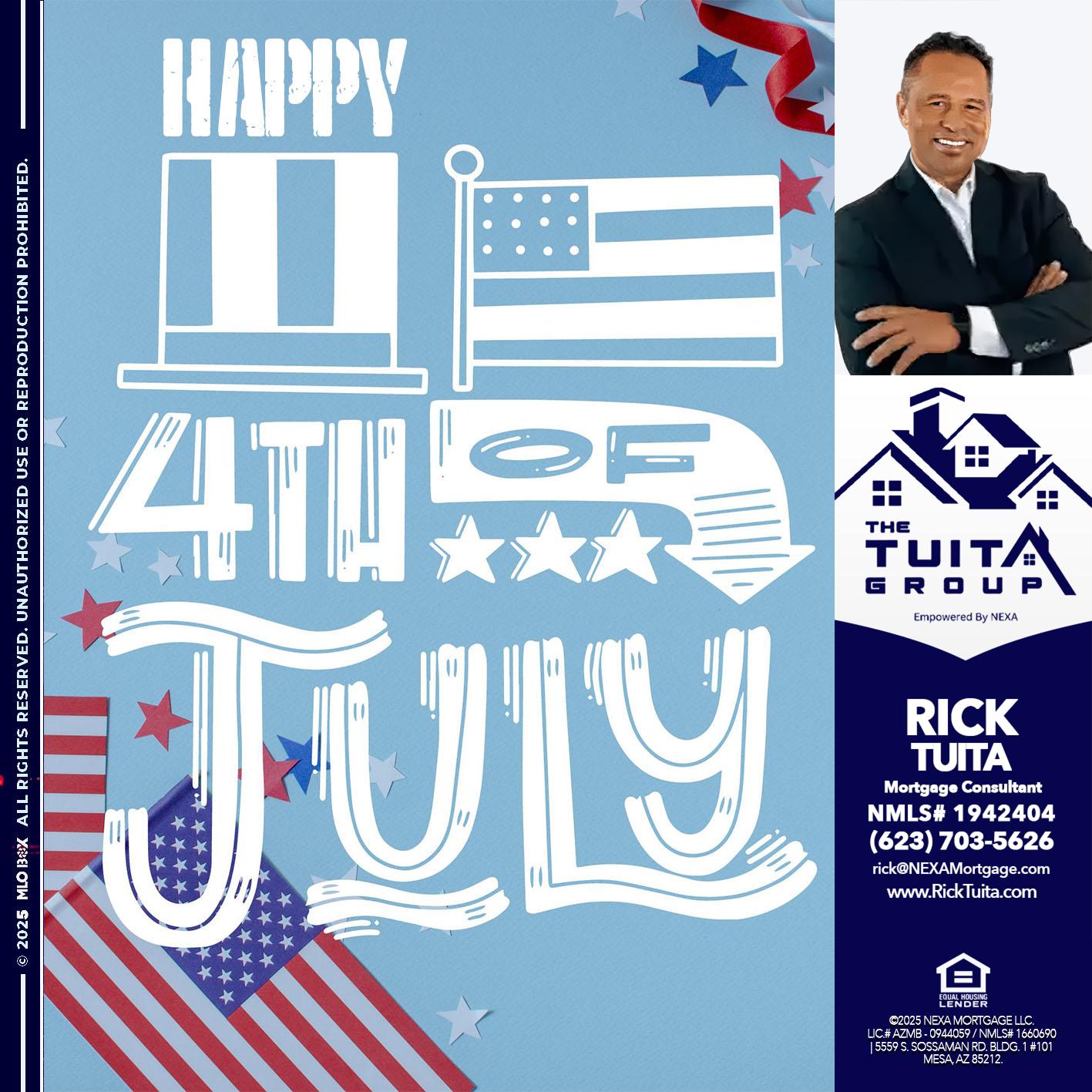 happy 4th of july - Rick Tuita -Mortgage & Real Estate Consultant