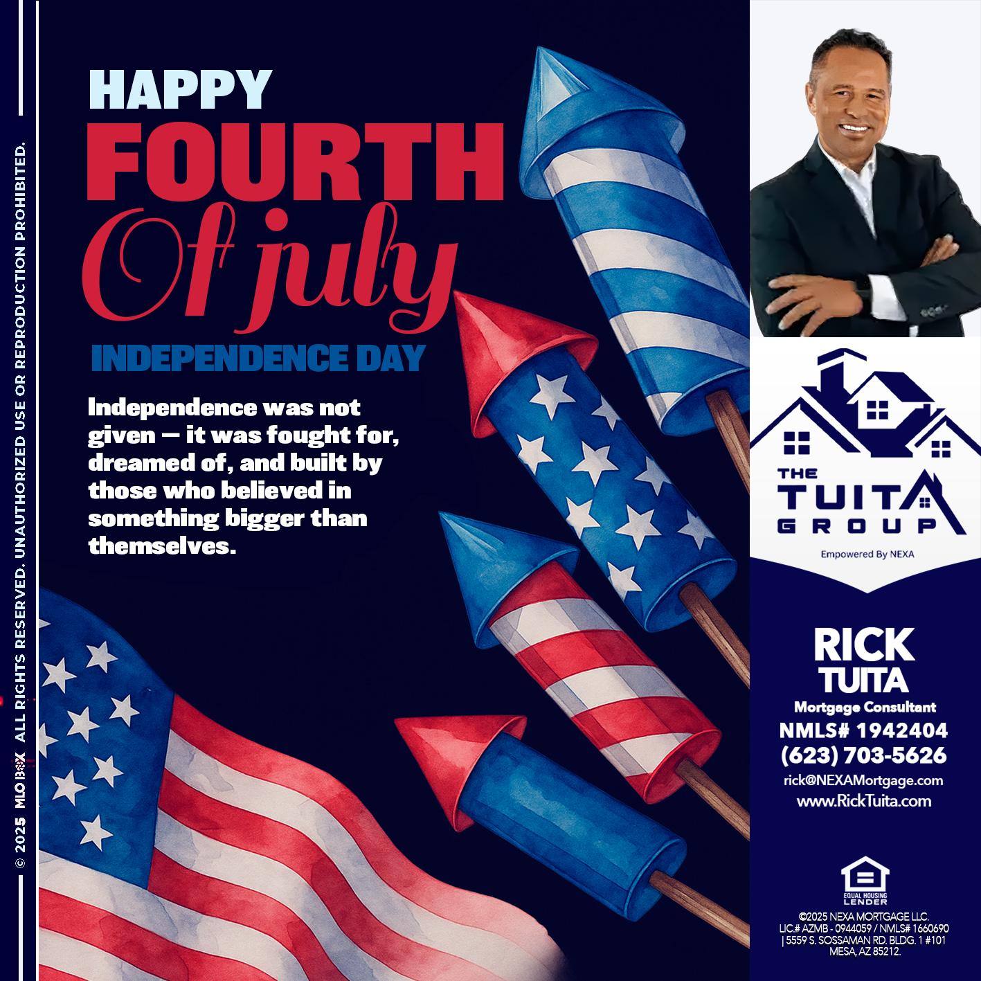 happy fourth - Rick Tuita -Mortgage & Real Estate Consultant