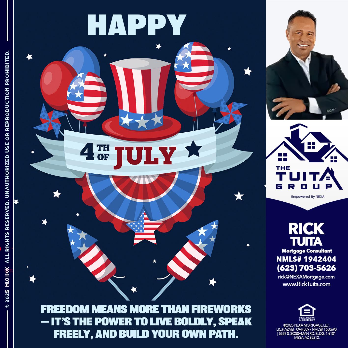 HAPPY 4TH OF JULY - Rick Tuita -Mortgage & Real Estate Consultant