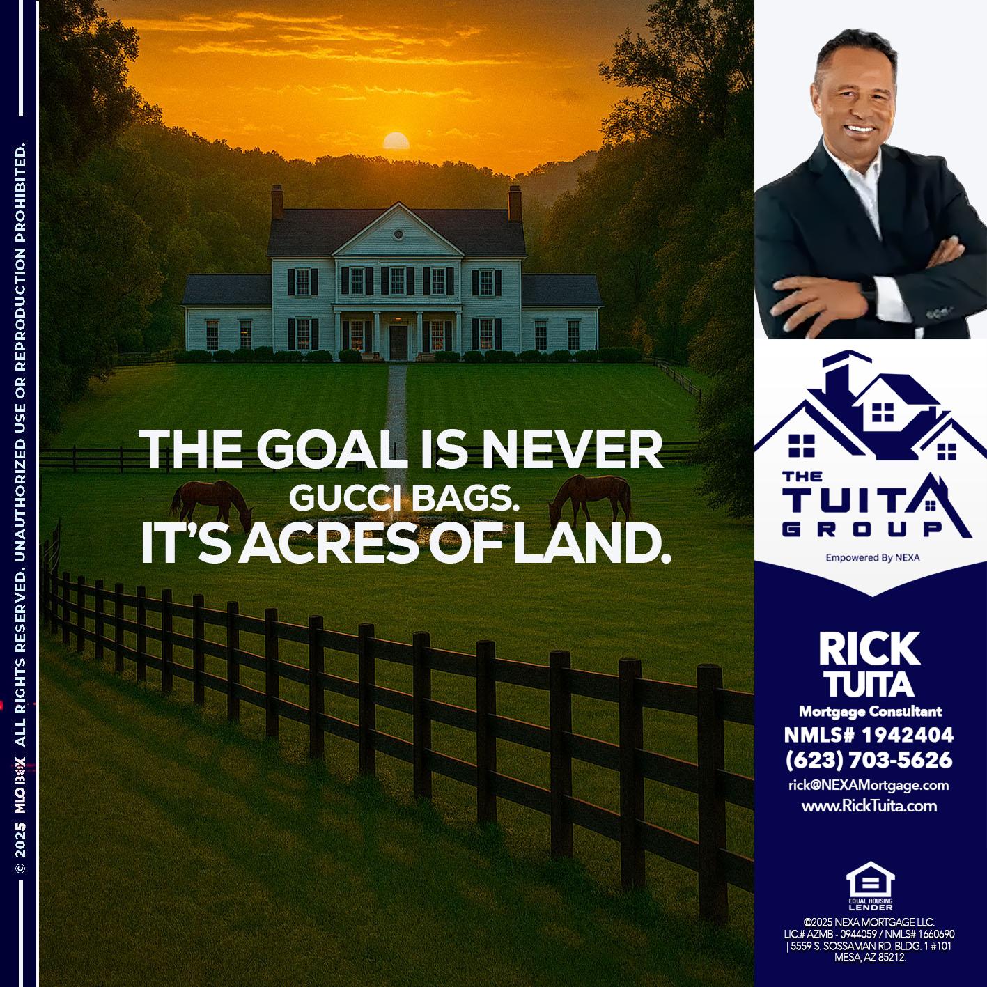 THE GOAL IS NEVER - Rick Tuita -Mortgage & Real Estate Consultant