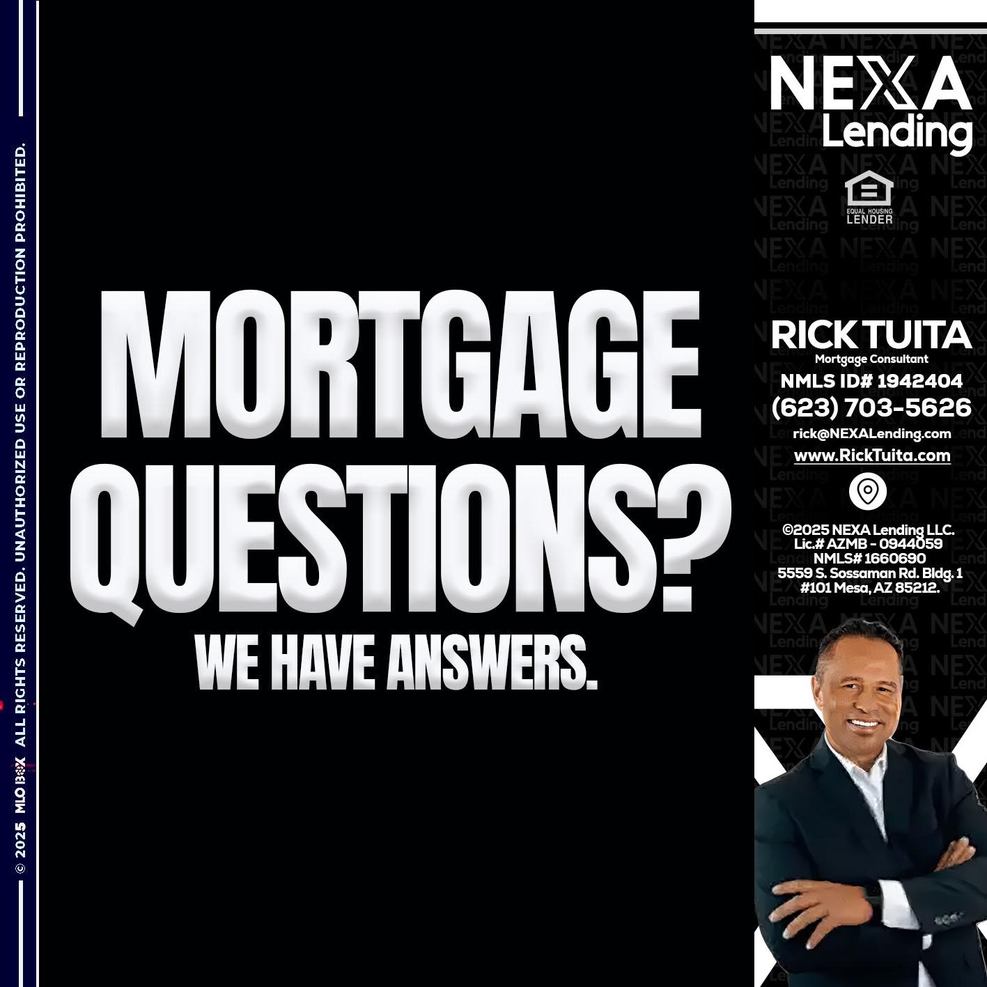 mortgage questions - Rick Tuita -Mortgage & Real Estate Consultant