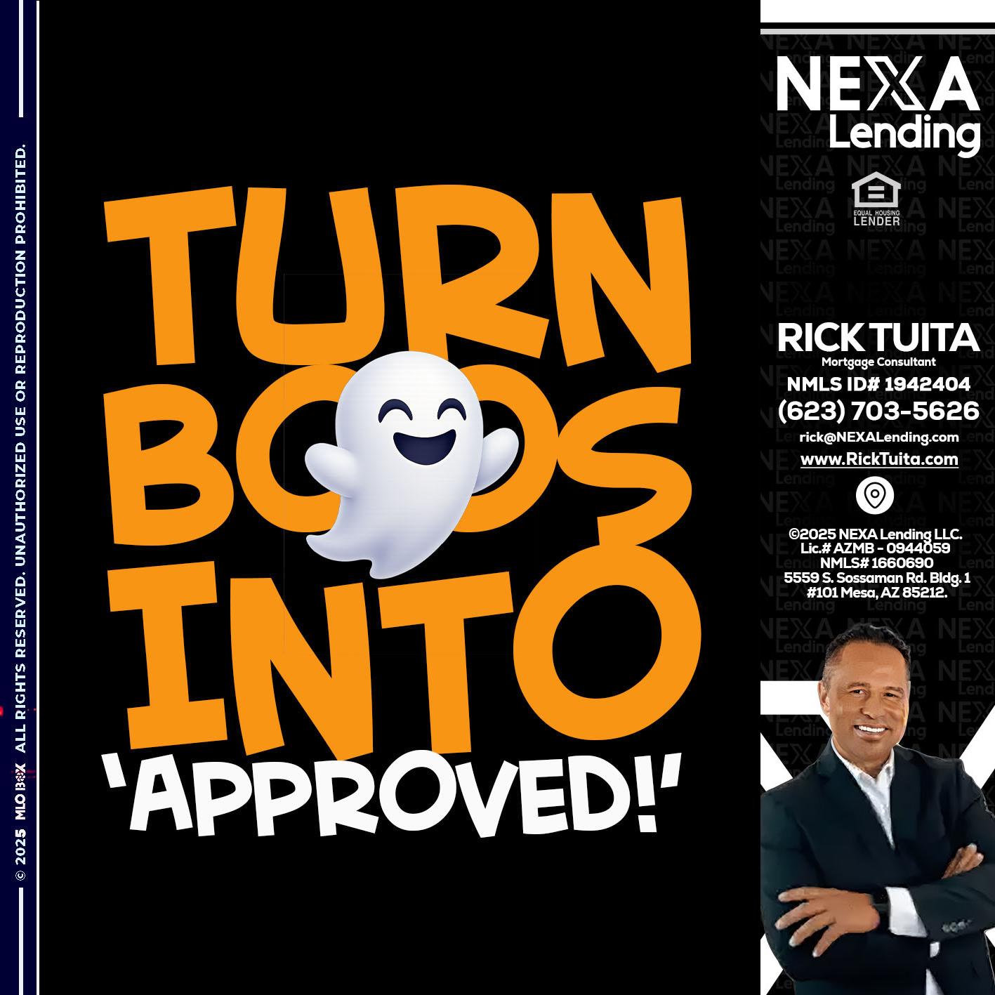 turn boos into - Rick Tuita -Mortgage & Real Estate Consultant